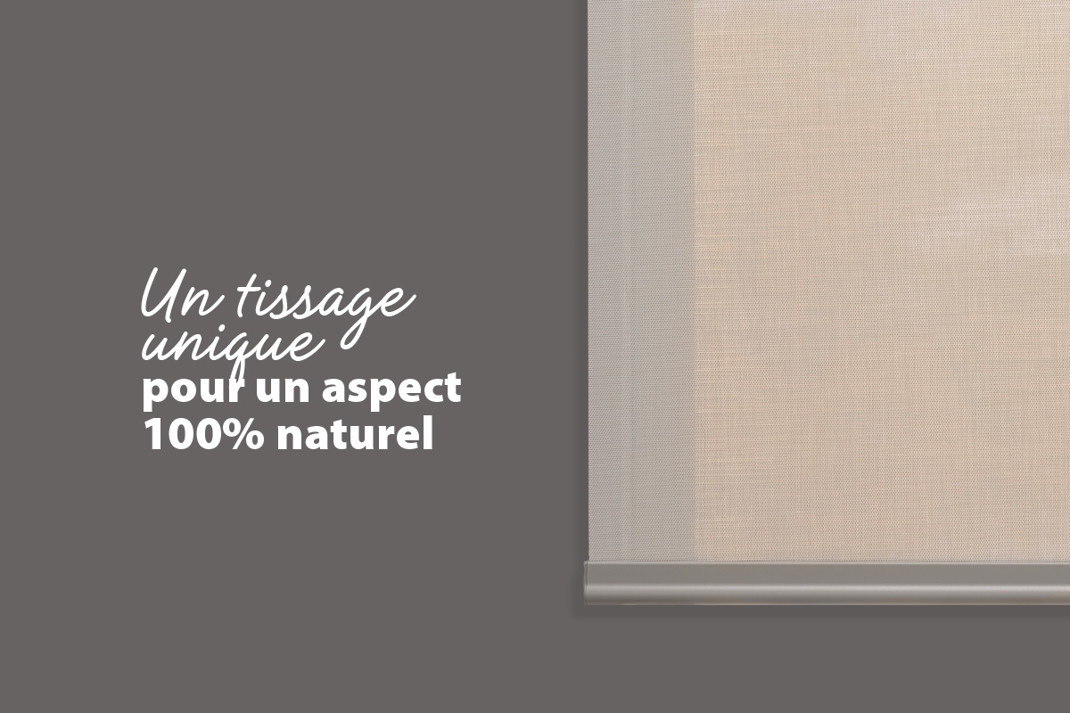 Store tissage unique pour un aspect 100% naturel 